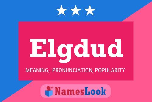 Elgdud Name Poster