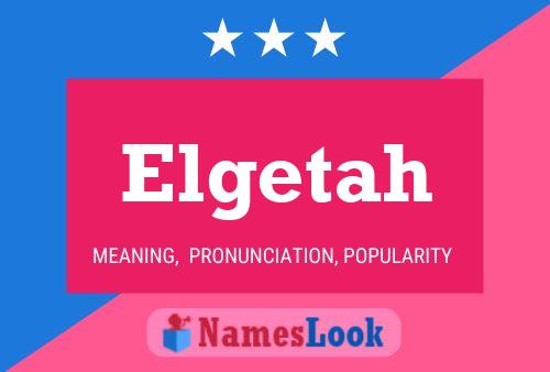 Elgetah Name Poster