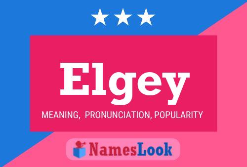 Elgey Name Poster