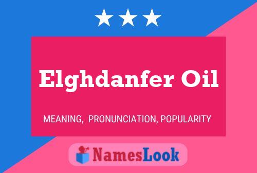 Elghdanfer Oil Name Poster