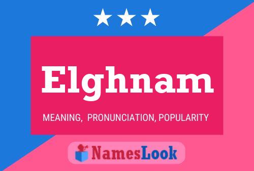 Elghnam Name Poster