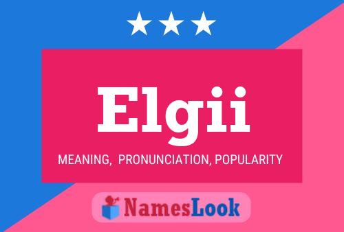 Elgii Name Poster