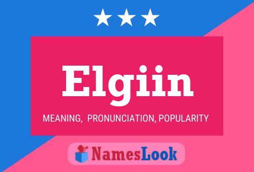 Elgiin Name Poster