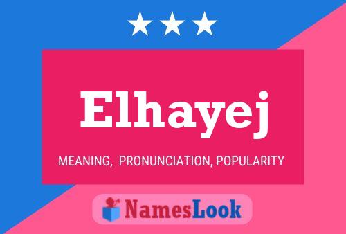 Elhayej Name Poster