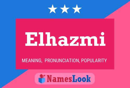 Elhazmi Name Poster