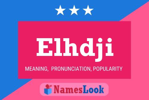 Elhdji Name Poster