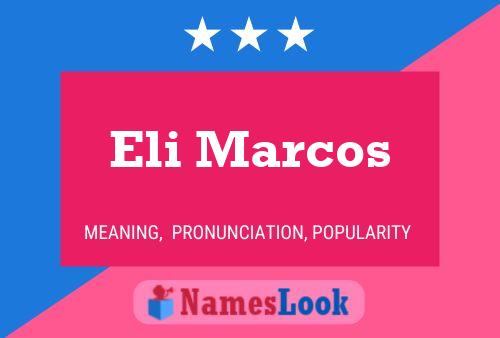 Eli Marcos Name Poster