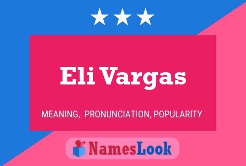 Eli Vargas Name Poster