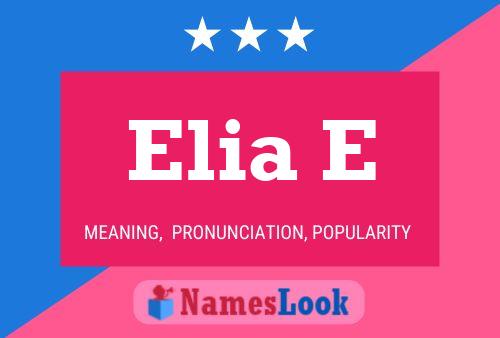 Elia E Name Poster