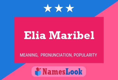 Elia Maribel Name Poster