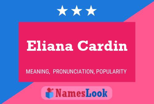 Eliana Cardin Name Poster