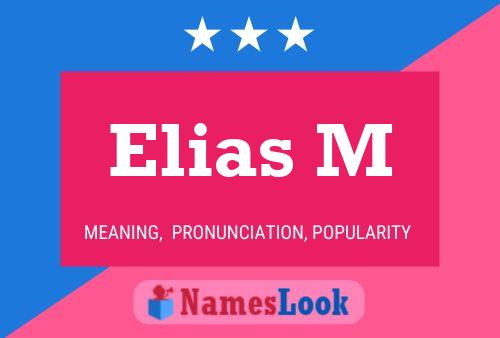 Elias M Name Poster