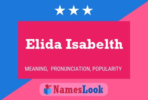 Elida Isabelth Name Poster