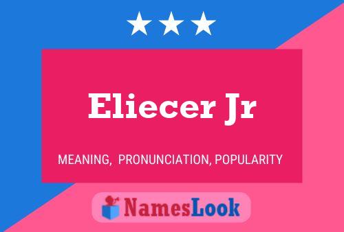 Eliecer Jr Name Poster