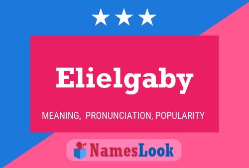 Elielgaby Name Poster