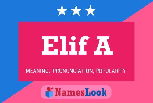 Elif A Name Poster