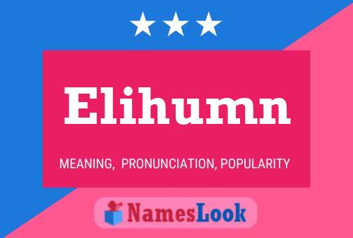 Elihumn Name Poster