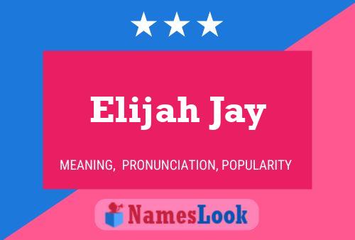 Elijah Jay Name Poster