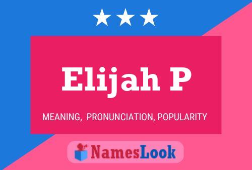 Elijah P Name Poster