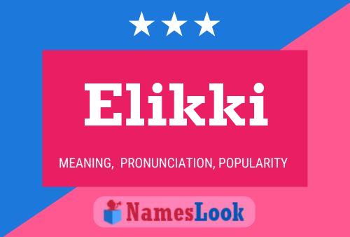 Elikki Name Poster