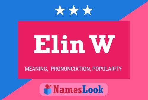 Elin W Name Poster