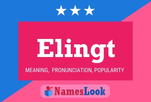 Elingt Name Poster