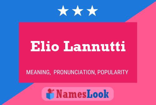 Elio Lannutti Name Poster