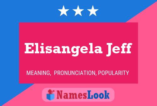 Elisangela Jeff Name Poster