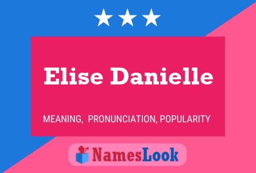 Elise Danielle Name Poster