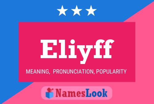 Eliyff Name Poster