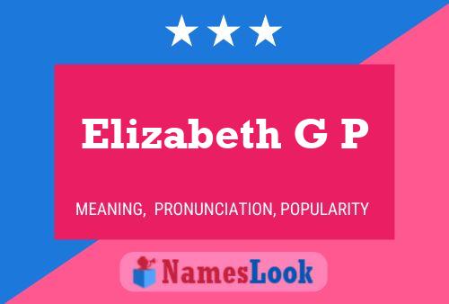 Elizabeth G P Name Poster