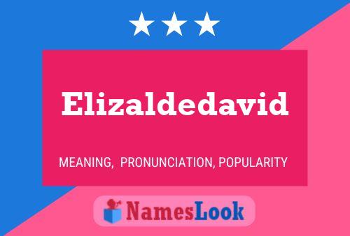 Elizaldedavid Name Poster