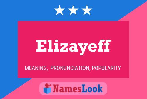 Elizayeff Name Poster