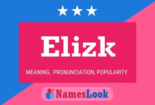 Elizk Name Poster