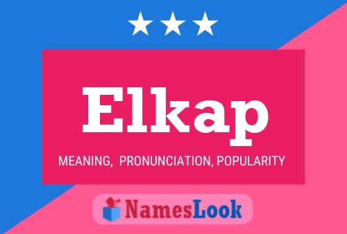 Elkap Name Poster