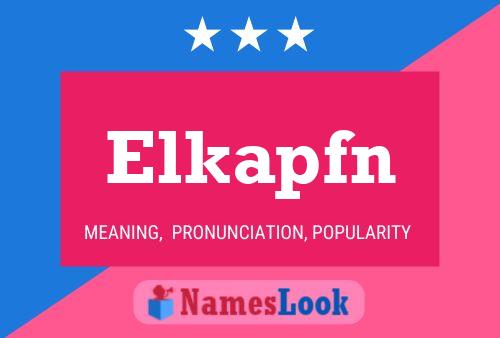 Elkapfn Name Poster