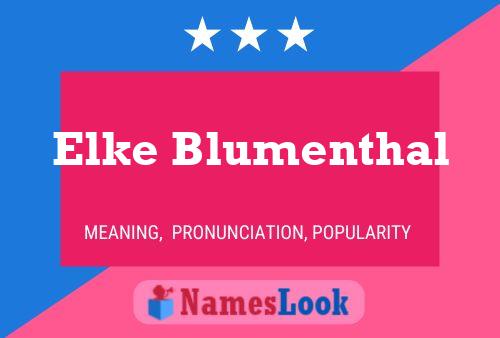 Elke Blumenthal Name Poster