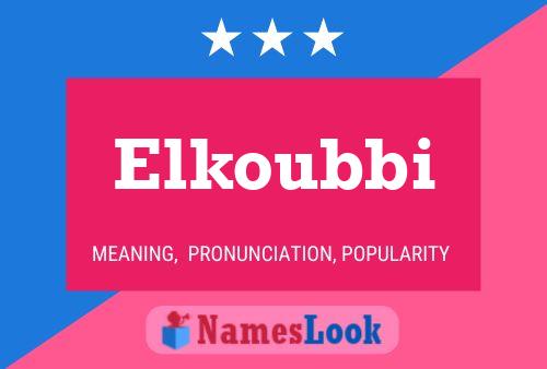 Elkoubbi Name Poster