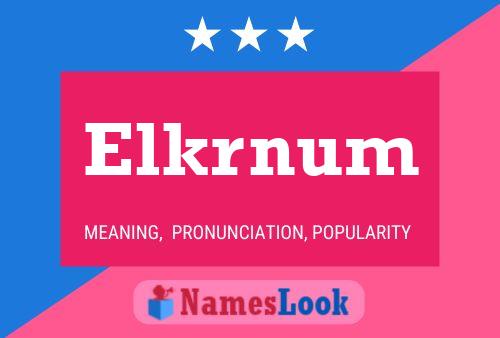 Elkrnum Name Poster