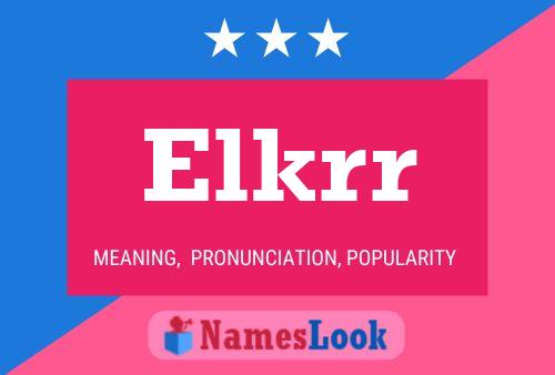 Elkrr Name Poster