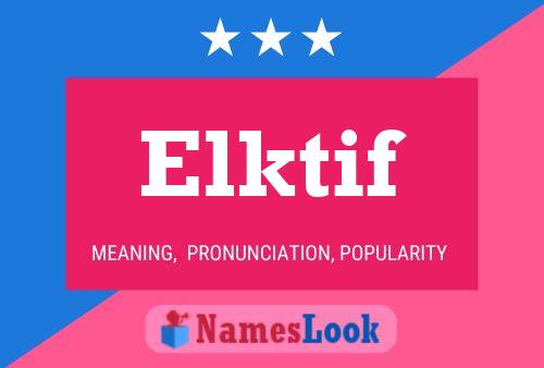 Elktif Name Poster