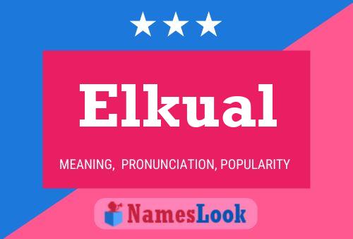 Elkual Name Poster