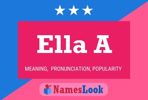 Ella A Name Poster