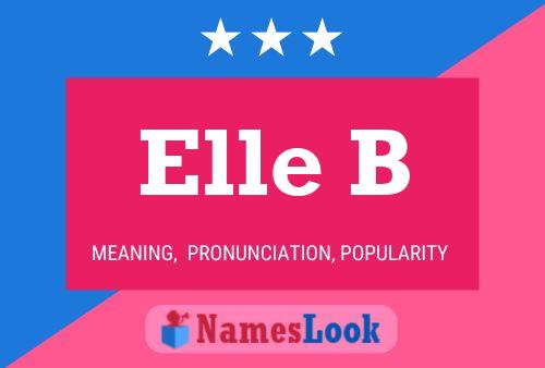 Elle B Name Poster