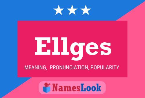 Ellges Name Poster