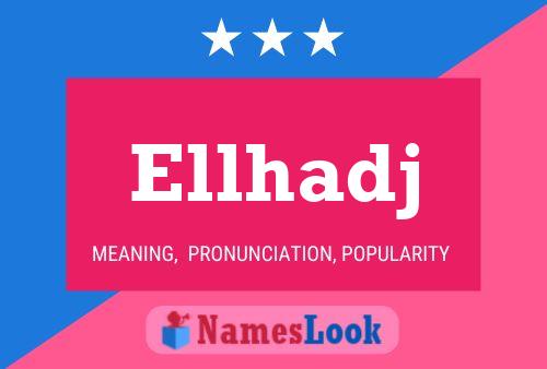 Ellhadj Name Poster