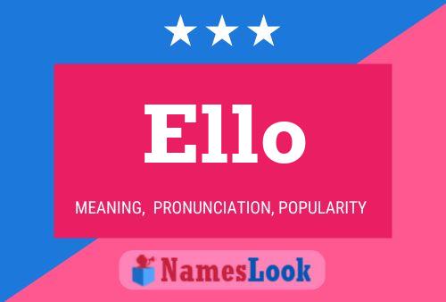 Ello Name Poster