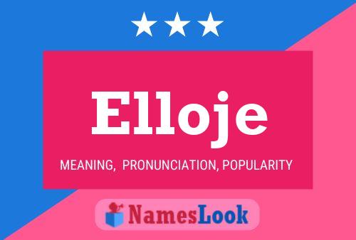 Elloje Name Poster