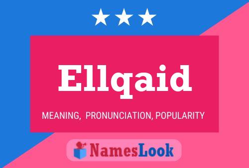 Ellqaid Name Poster