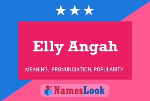 Elly Angah Name Poster